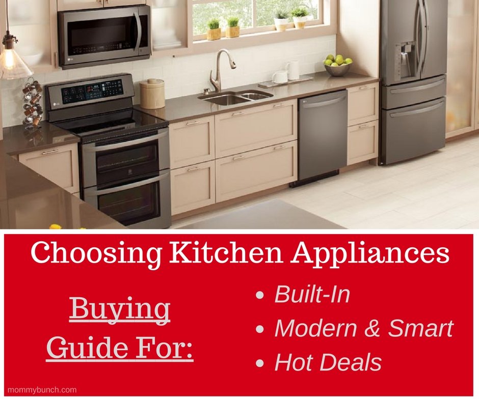 Choosing kitchen appliances guide buying lg buy best built appliance Best Buying Guide for Budget-Friendly Kitchen Appliances