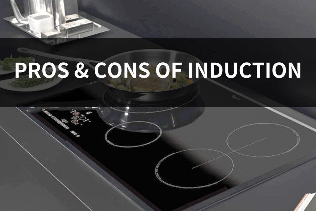 The Pros and Cons of Induction Cooktops