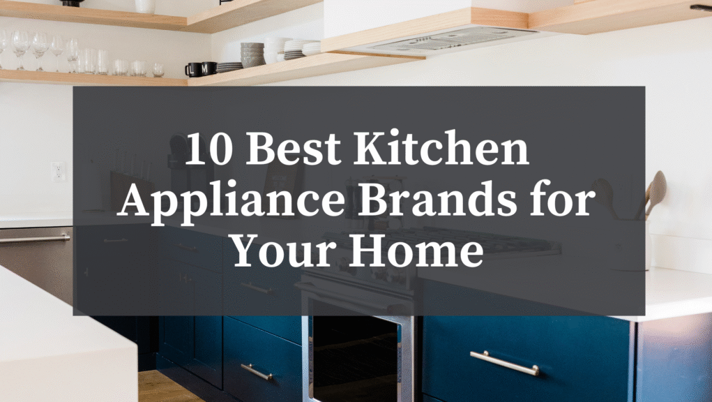 Comparing Top Brands in Home Appliance Market